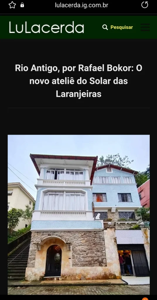 Matéria sobre a abertura do Ateliê do Solar de Laranjeiras por Rafael Bokor no site da Lu Lacerda.